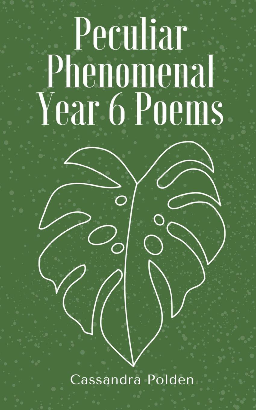 Vorderes Coverbild Peculiar Phenomenal Year 6 Poems