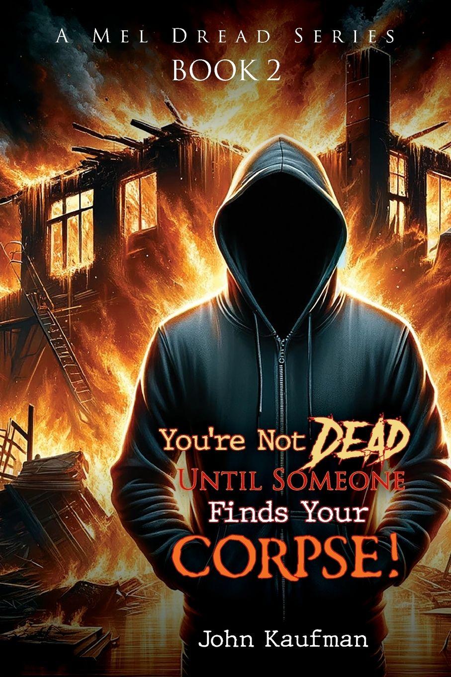 Vorderes Coverbild You're Not Dead Until Someone Finds Your Corpse!