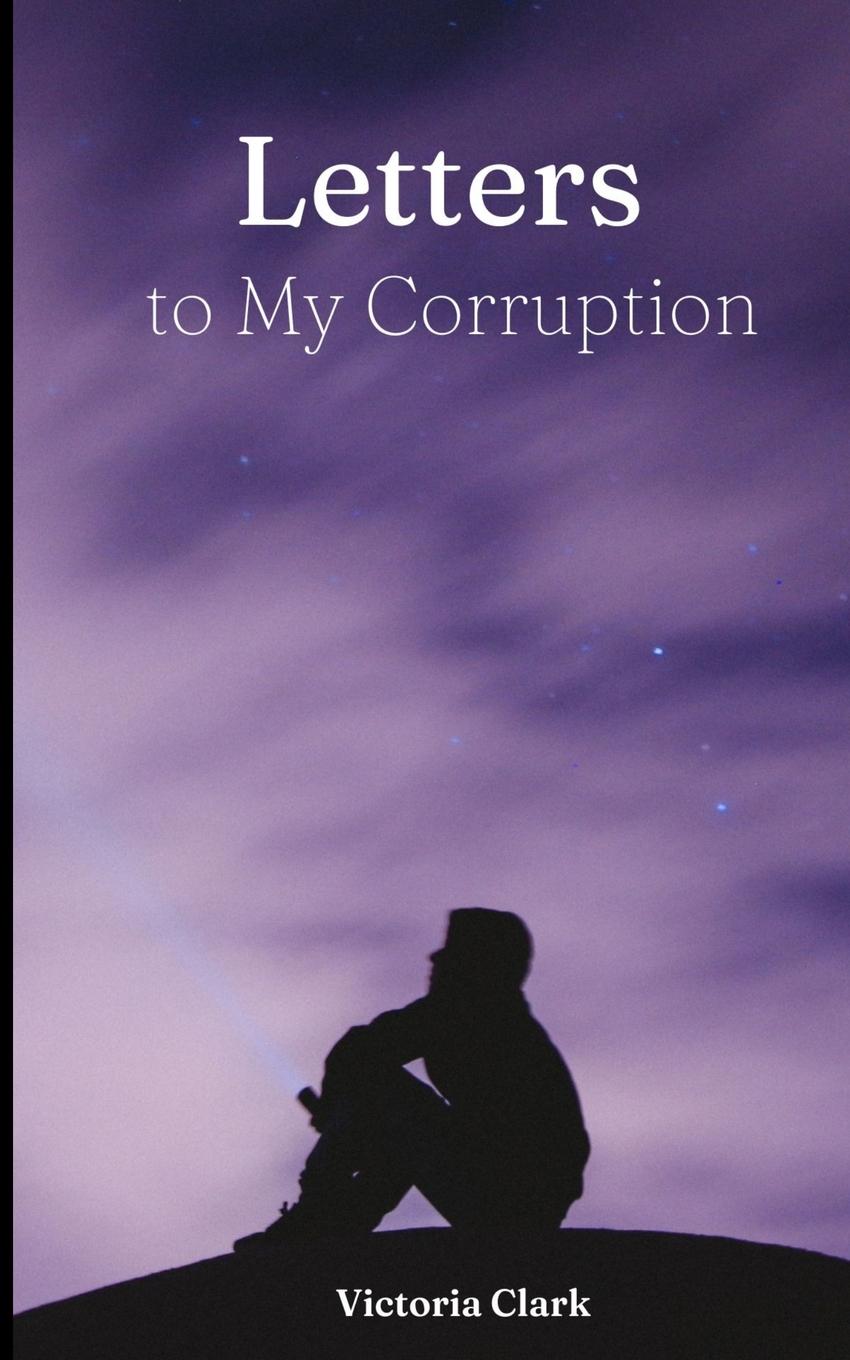 Vorderes Coverbild Letters to My Corruption