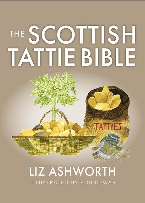 Vorderes Coverbild The Scottish Tattie Bible