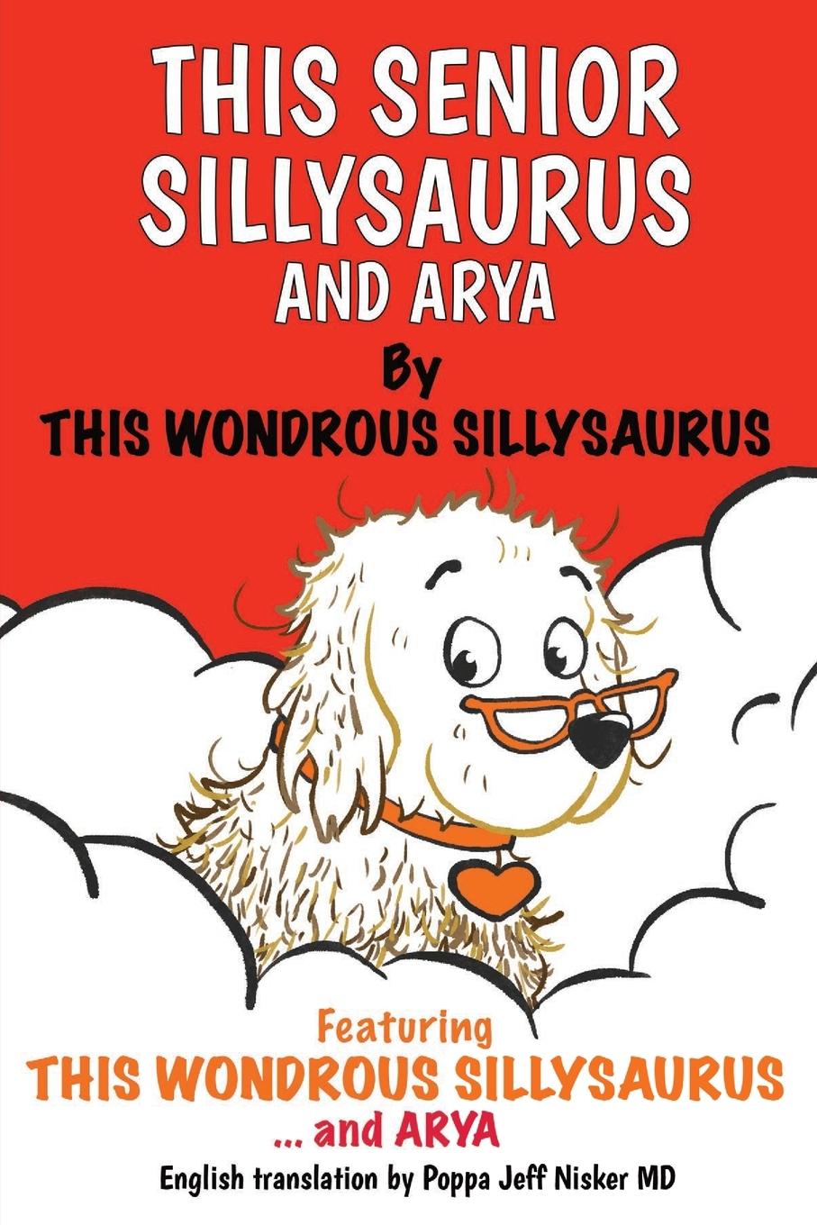 Vorderes Coverbild This Senior Sillysaurus and Arya