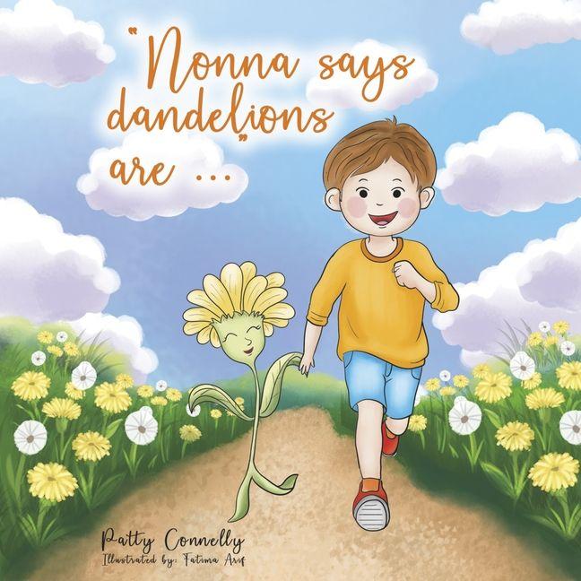 Vorderes Coverbild Nonna Says Dandelions Are...
