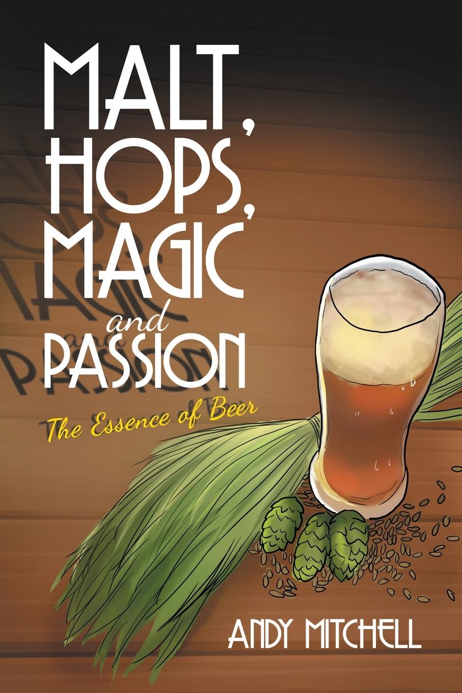 Vorderes Coverbild Malt, Hops, Magic and Passion