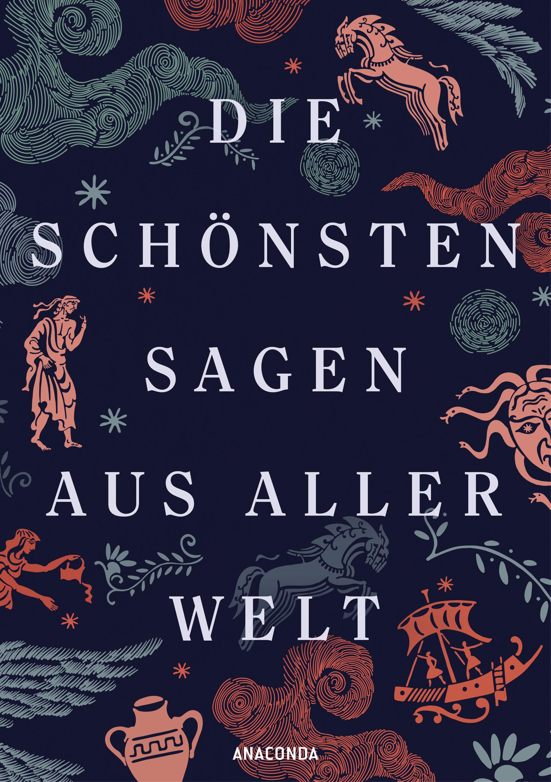 Vorderes Coverbild Die schönsten Sagen aus aller Welt