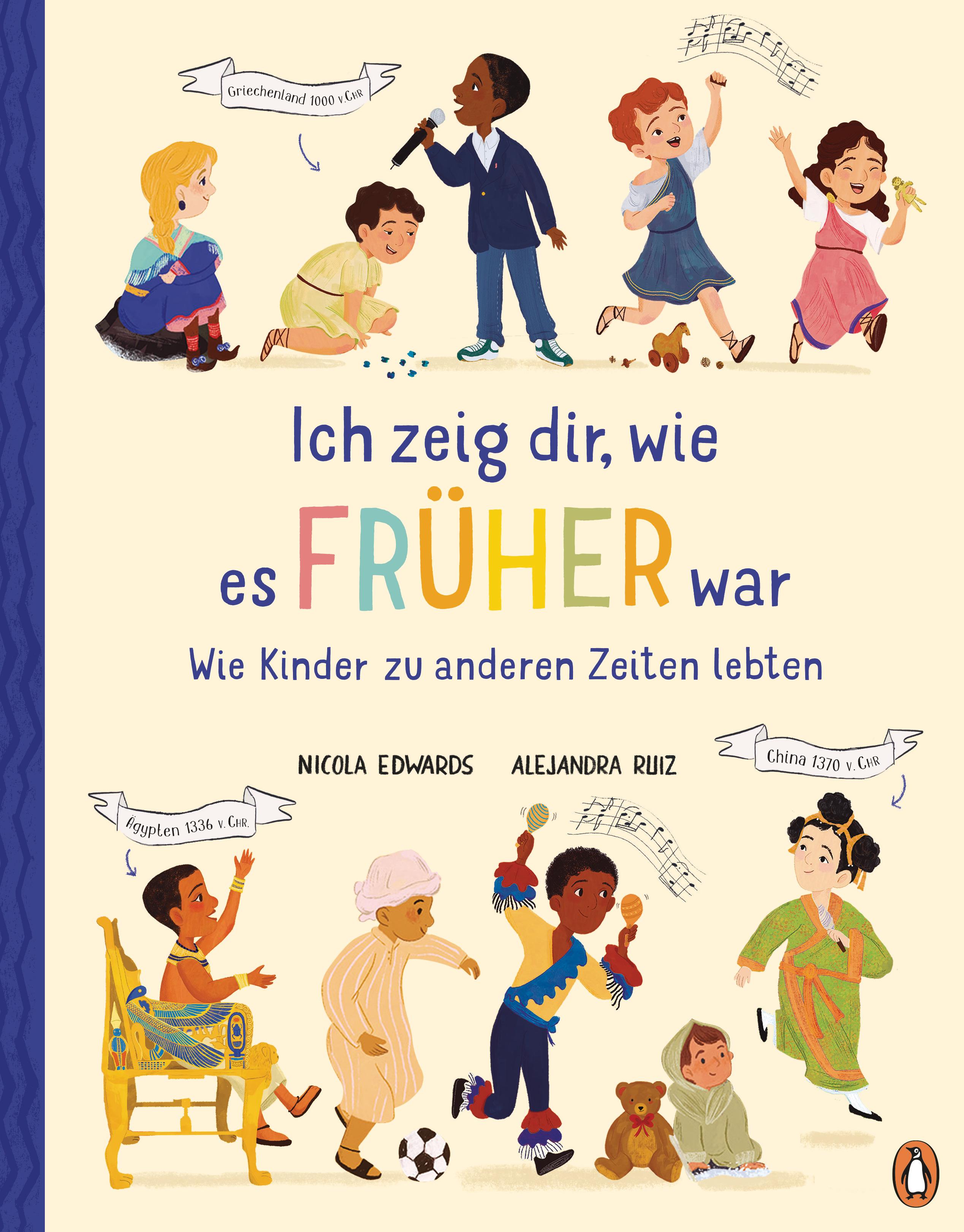 Vorderes Coverbild Ich zeig dir, wie es früher war! - Wie Kinder zu anderen Zeiten lebten