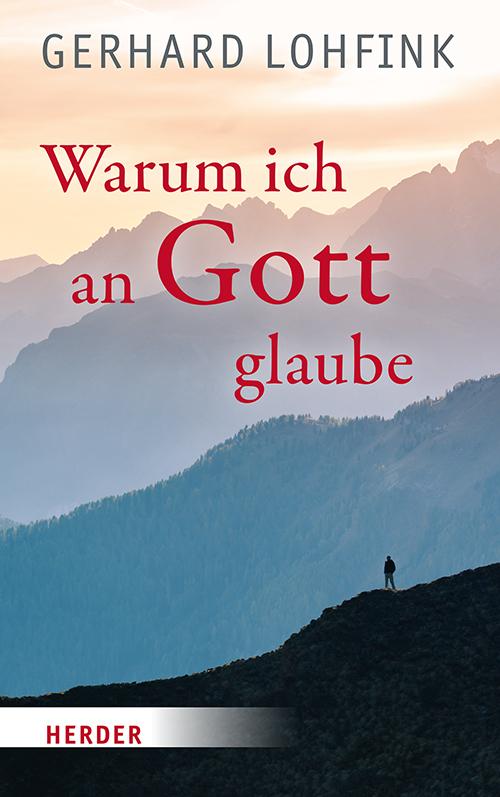 Vorderes Coverbild Warum ich an Gott glaube