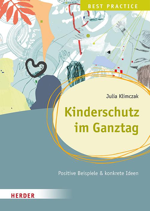 Vorderes Coverbild Kinderschutz im Ganztag. Best Practice