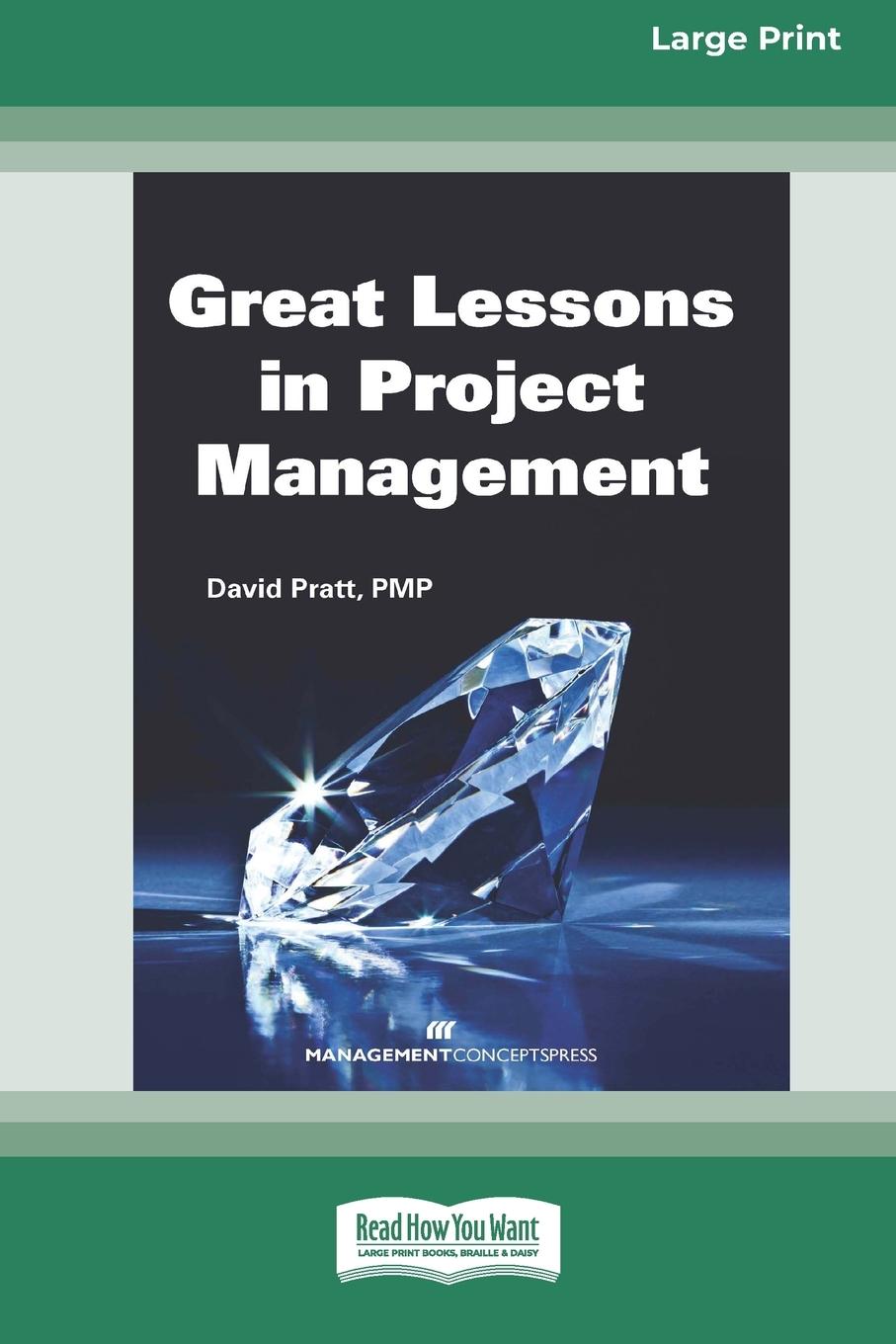 Vorderes Coverbild Great Lessons in Project Management [Large Print 16 Pt Edition]