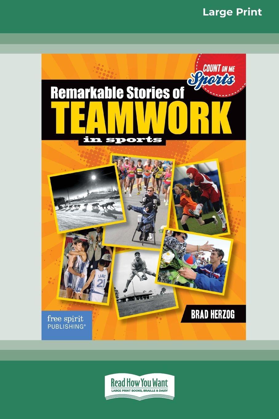 Vorderes Coverbild Remarkable Stories of Teamwork in Sports [Large Print 16 Pt Edition]