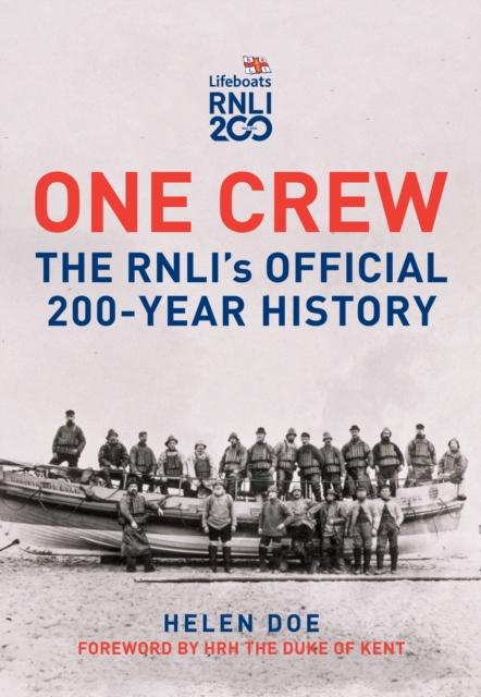 Vorderes Coverbild One Crew: The RNLI's Official 200-Year History