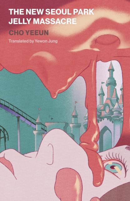 Vorderes Coverbild The New Seoul Park Jelly Massacre
