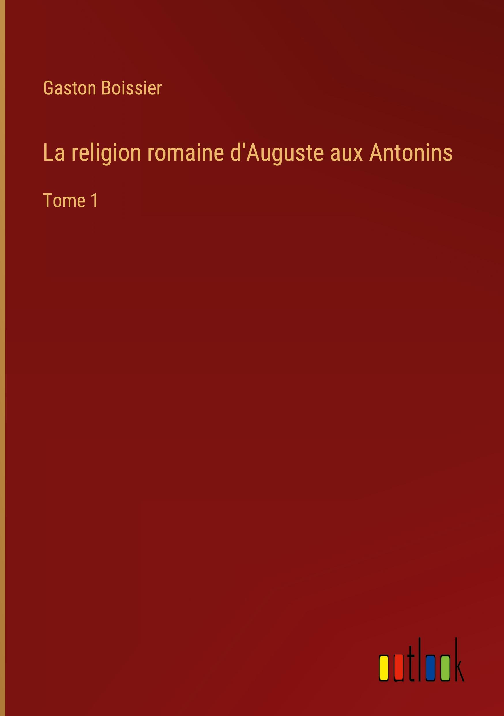 Vorderes Coverbild La religion romaine d'Auguste aux Antonins