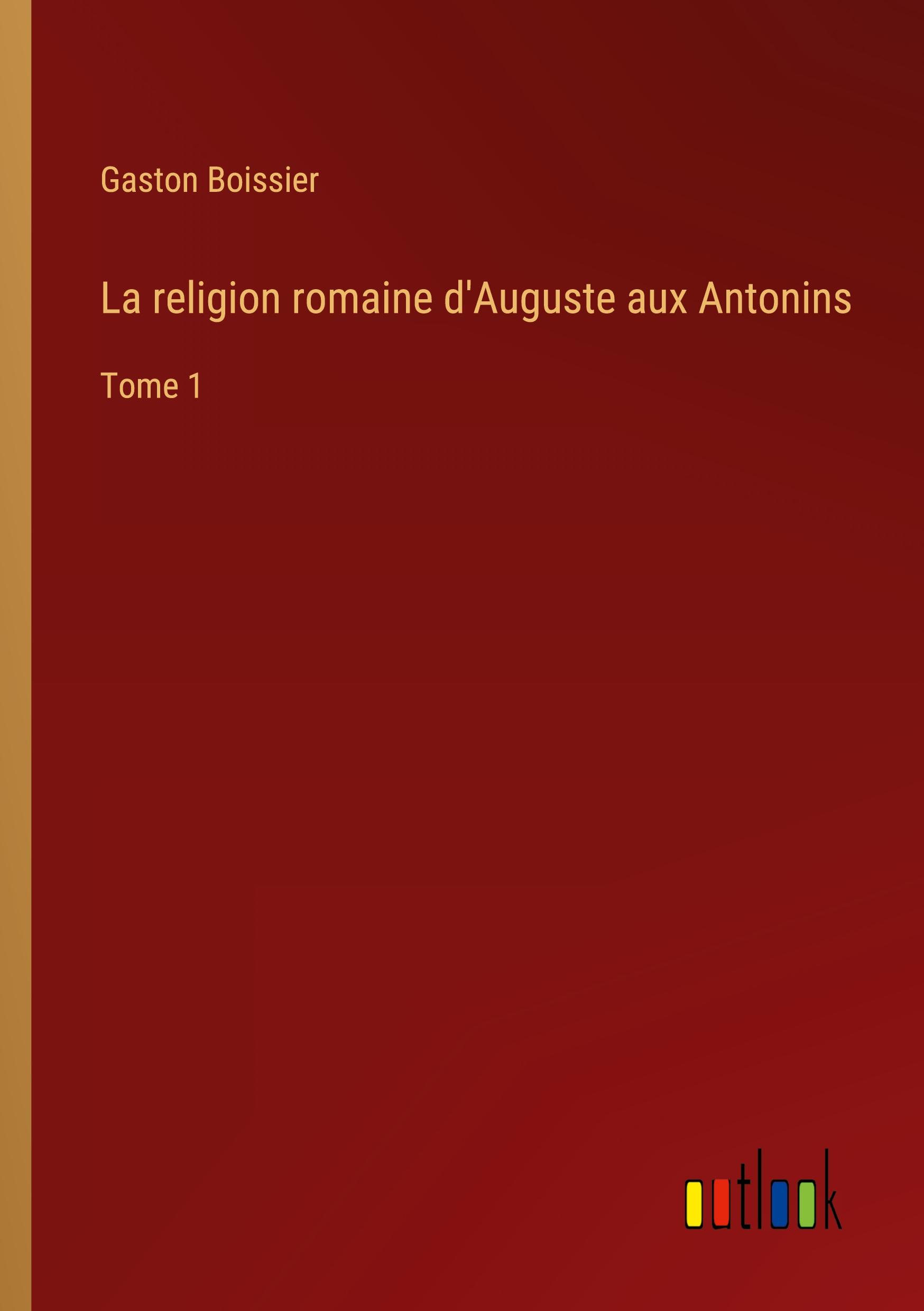 Vorderes Coverbild La religion romaine d'Auguste aux Antonins