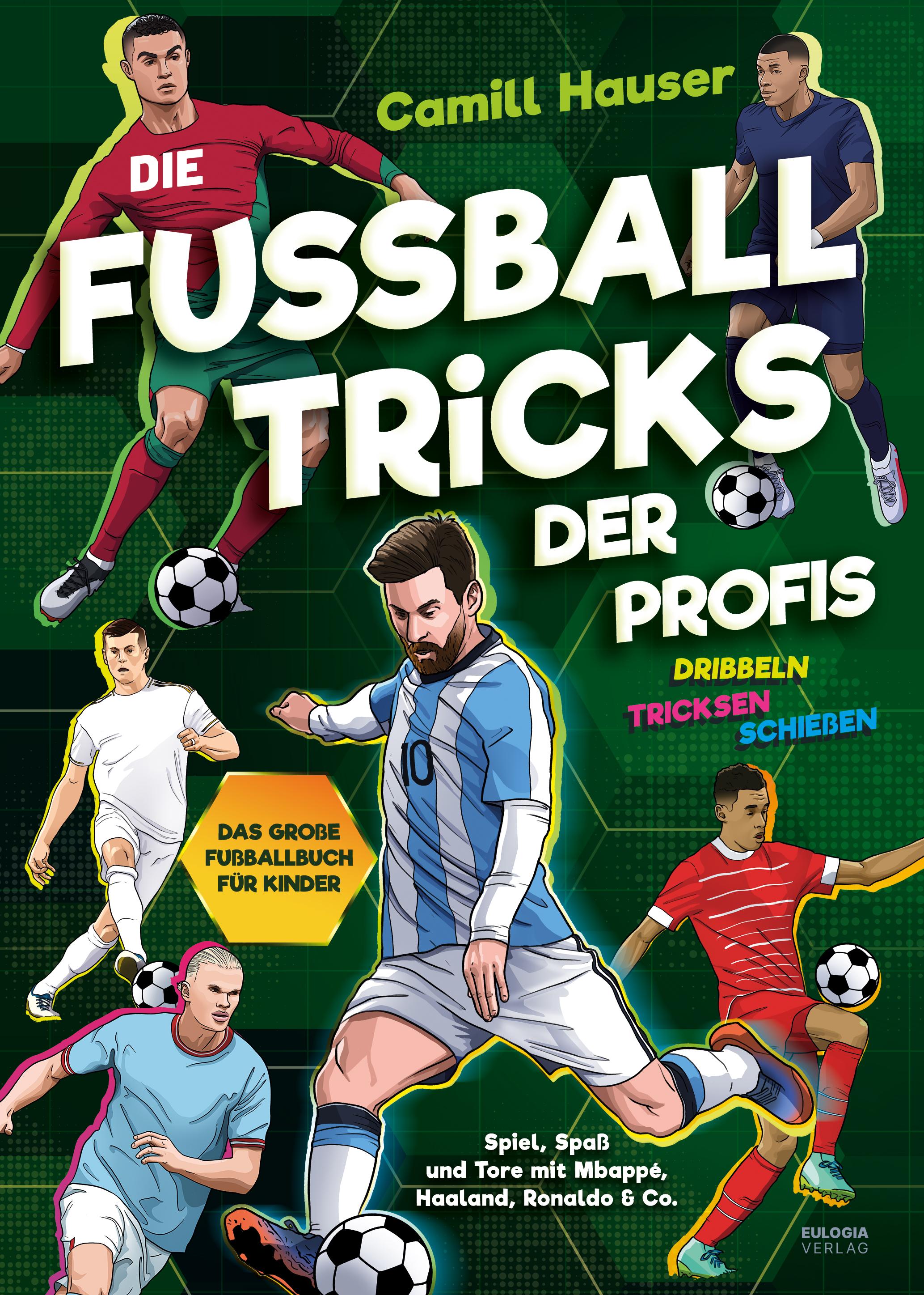 Vorderes Coverbild Die Fußball Tricks der Profis