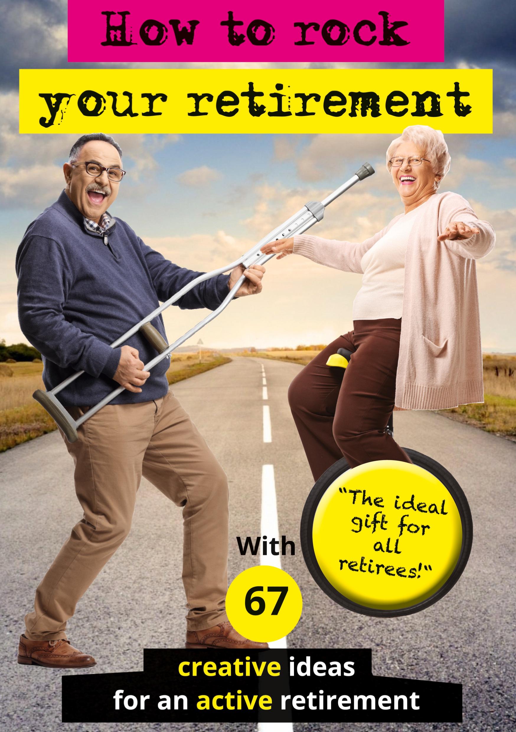 Vorderes Coverbild How to rock your retirement
