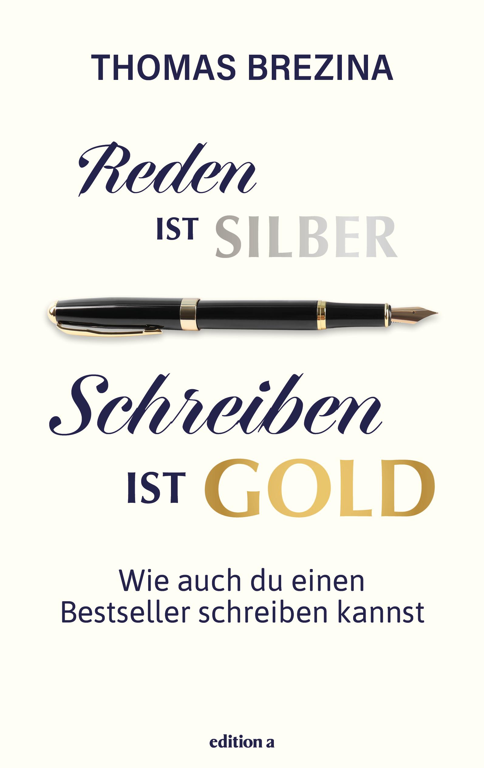 Vorderes Coverbild Reden ist Silber, Schreiben ist Gold