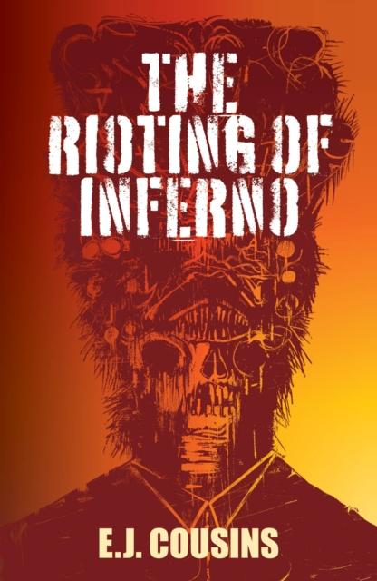 Vorderes Coverbild The Rioting of Inferno