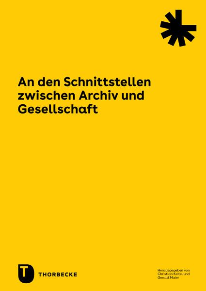Vorderes Coverbild An den Schnittstellen zwischen Archiv und Gesellschaft