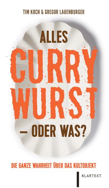Vorderes Coverbild Alles Currywurst -oder was?