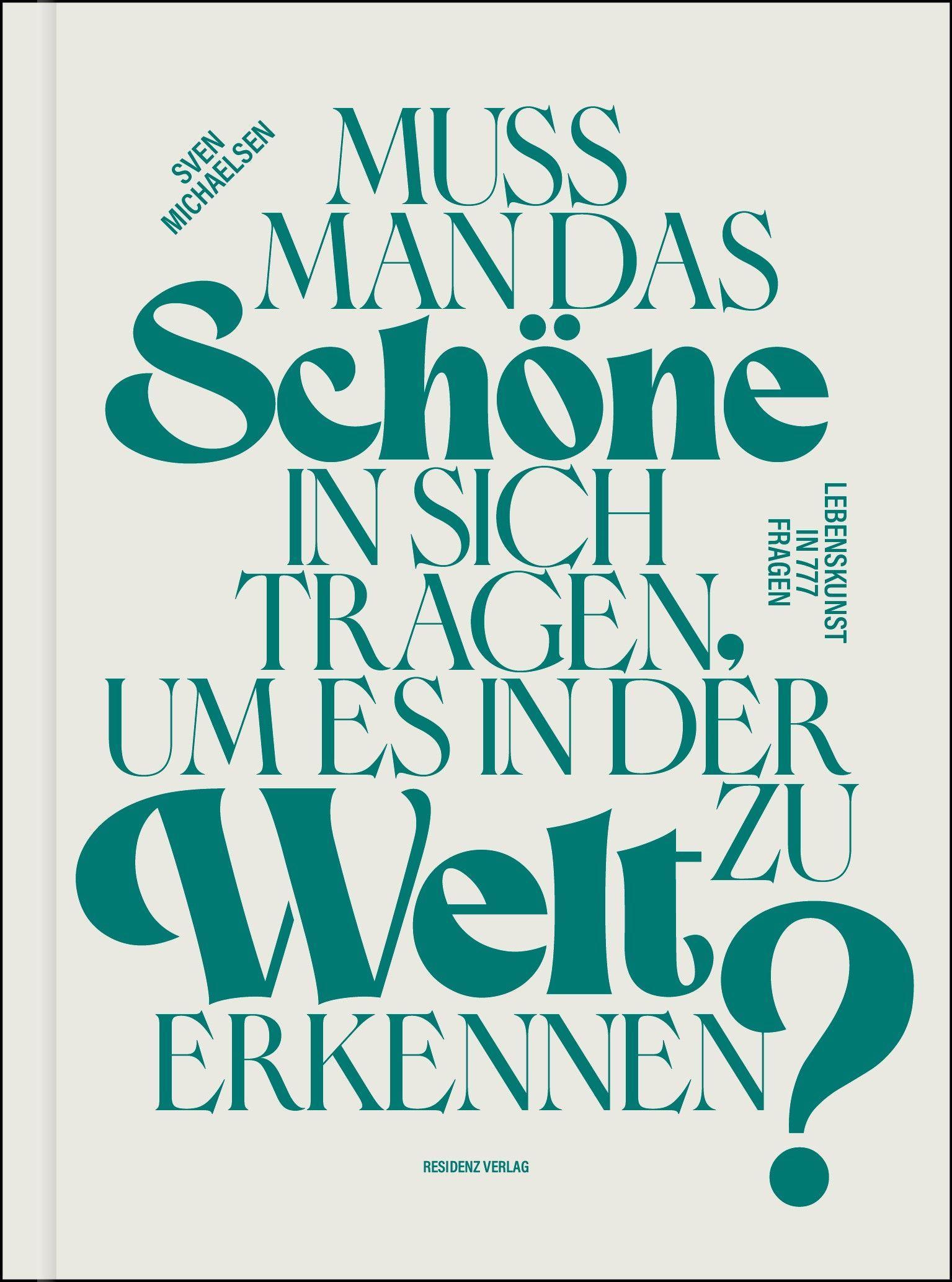 Vorderes Coverbild Muss man das Schöne in sich tragen, um es in der Welt zu erkennen?