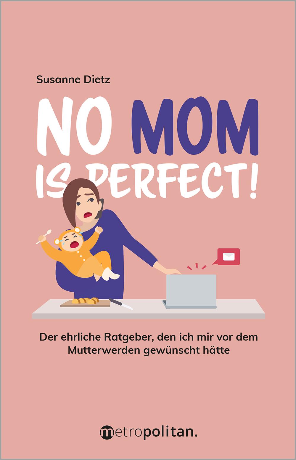 Vorderes Coverbild No MOM is perfect!