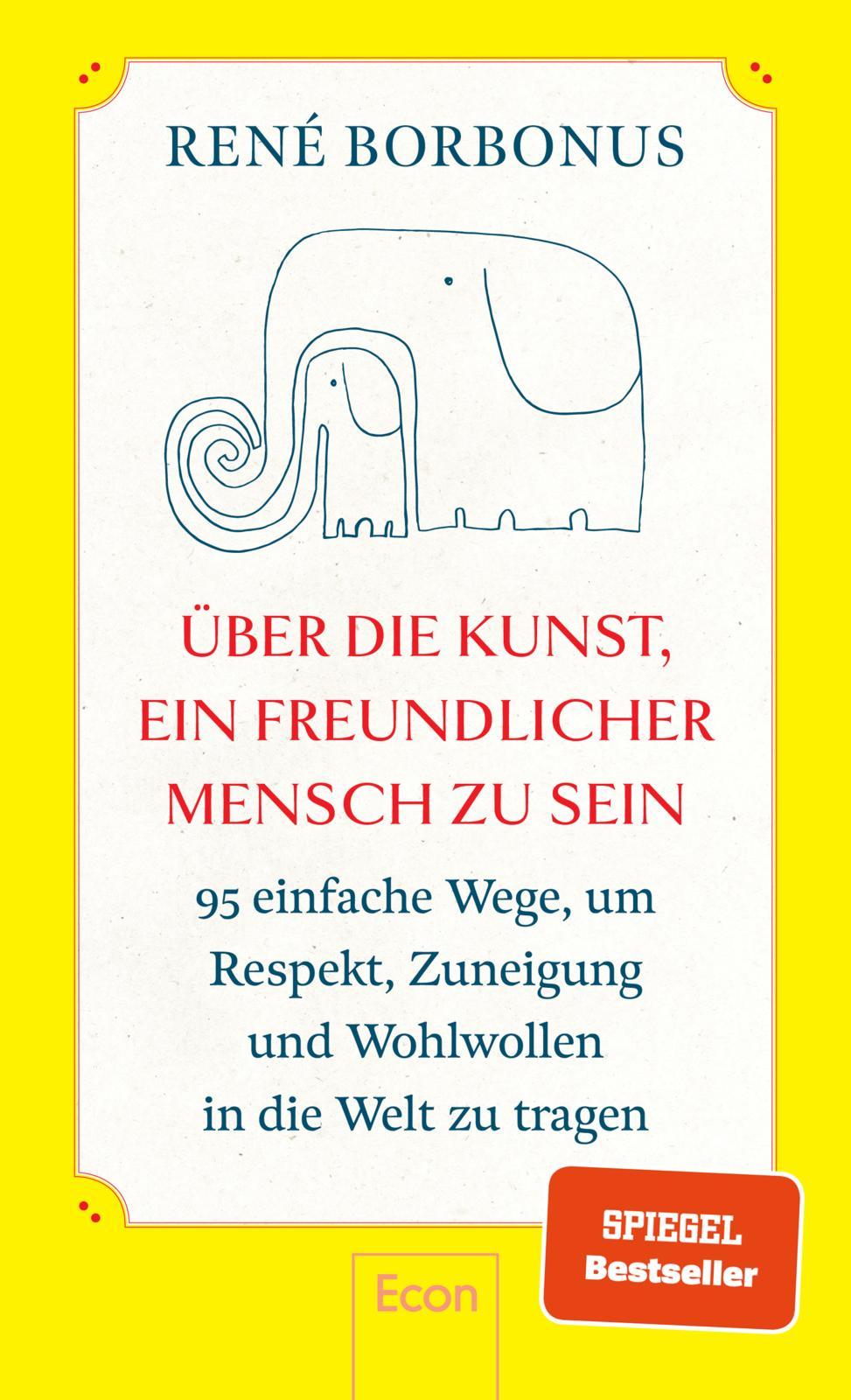 Vorderes Coverbild Über die Kunst, ein freundlicher Mensch zu sein