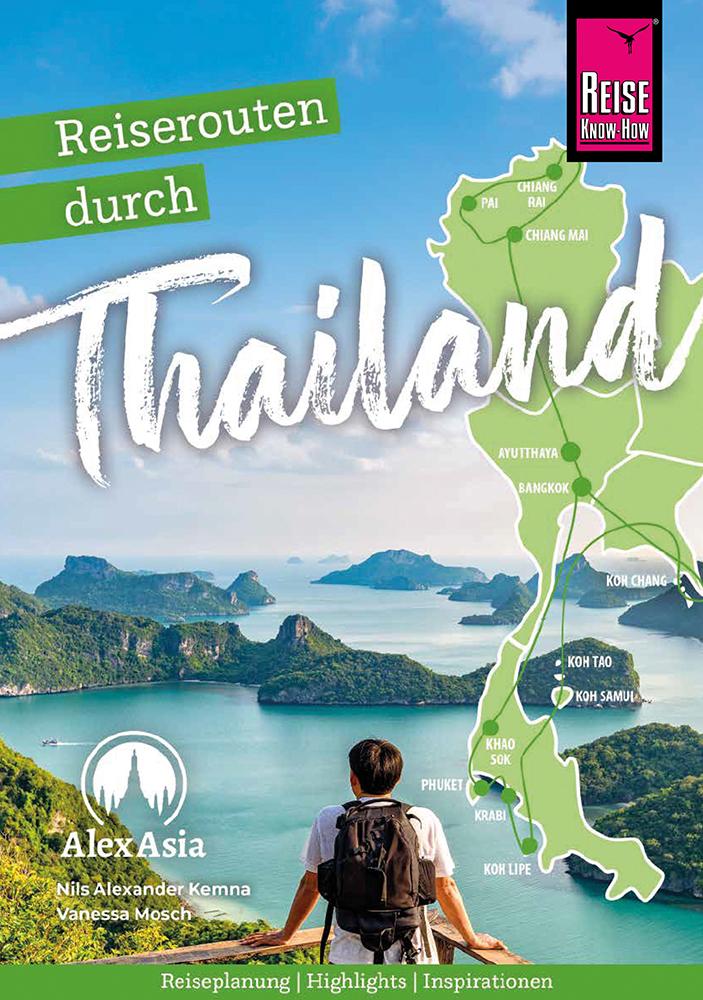 Vorderes Coverbild Reiserouten durch Thailand: Reiseplanung, Highlights, Inspirationen