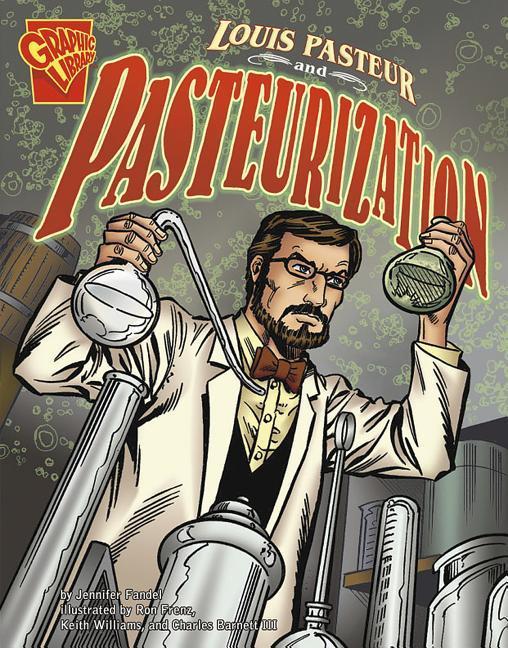 Vorderes Coverbild Louis Pasteur and Pasteurization