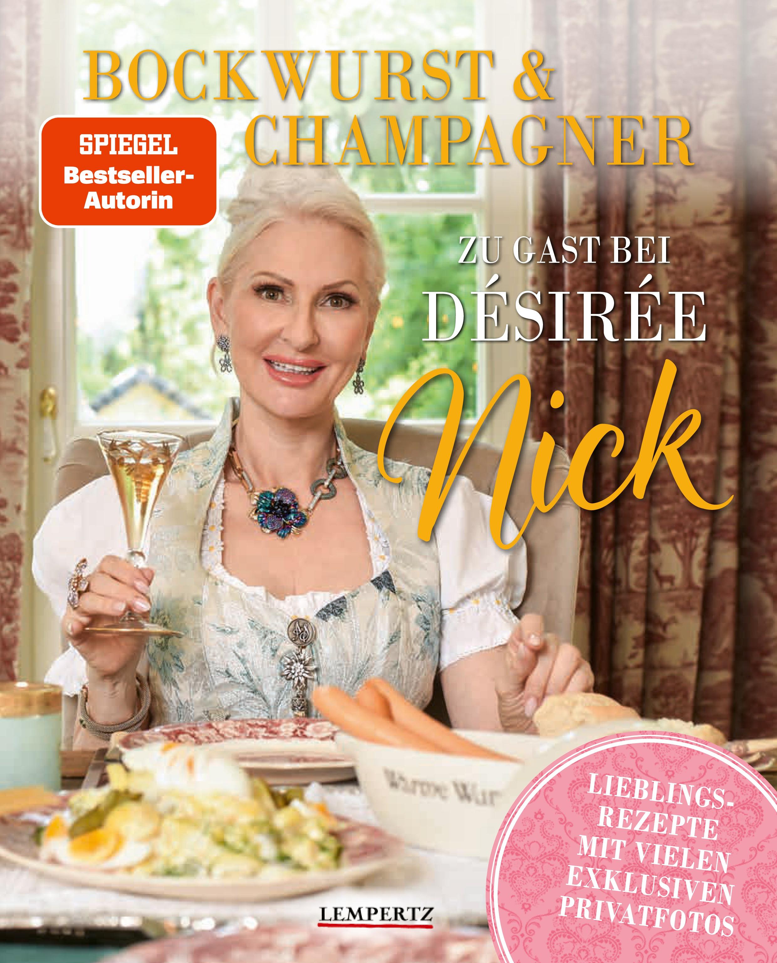 Vorderes Coverbild Bockwurst & Champagner - Zu Gast bei Désirée Nick
