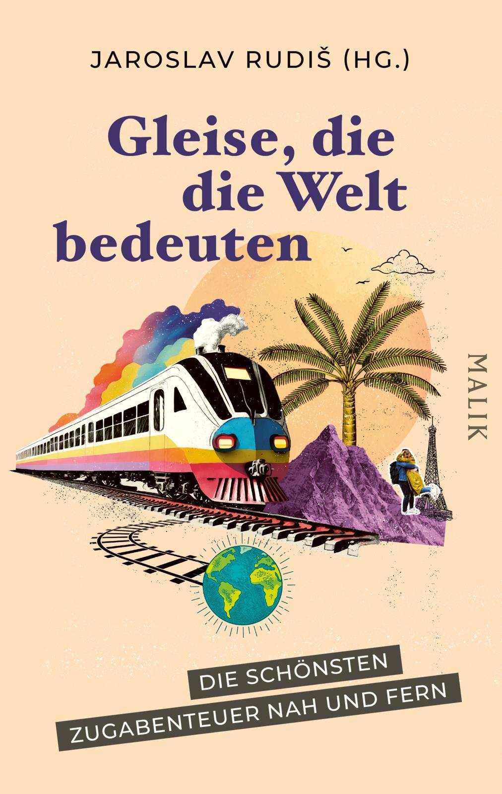 Vorderes Coverbild Gleise, die die Welt bedeuten