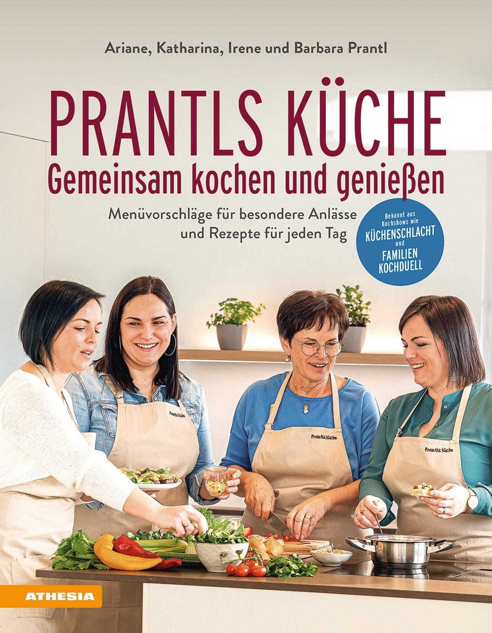 Vorderes Coverbild Prantls Küche: Gemeinsam kochen und genießen