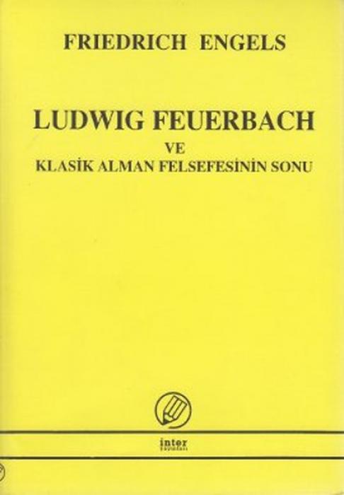 Vorderes Coverbild Ludwig Feuerbach ve Klasik Alman Felsefesinin Sonu