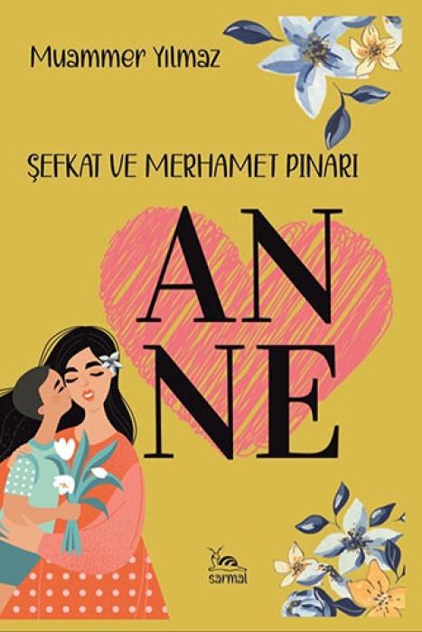 Vorderes Coverbild Anne - Sefkat Ve Merhamet Pinari