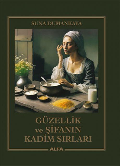 Vorderes Coverbild Güzellik ve Sifanin Kadim Sirlari Ciltli