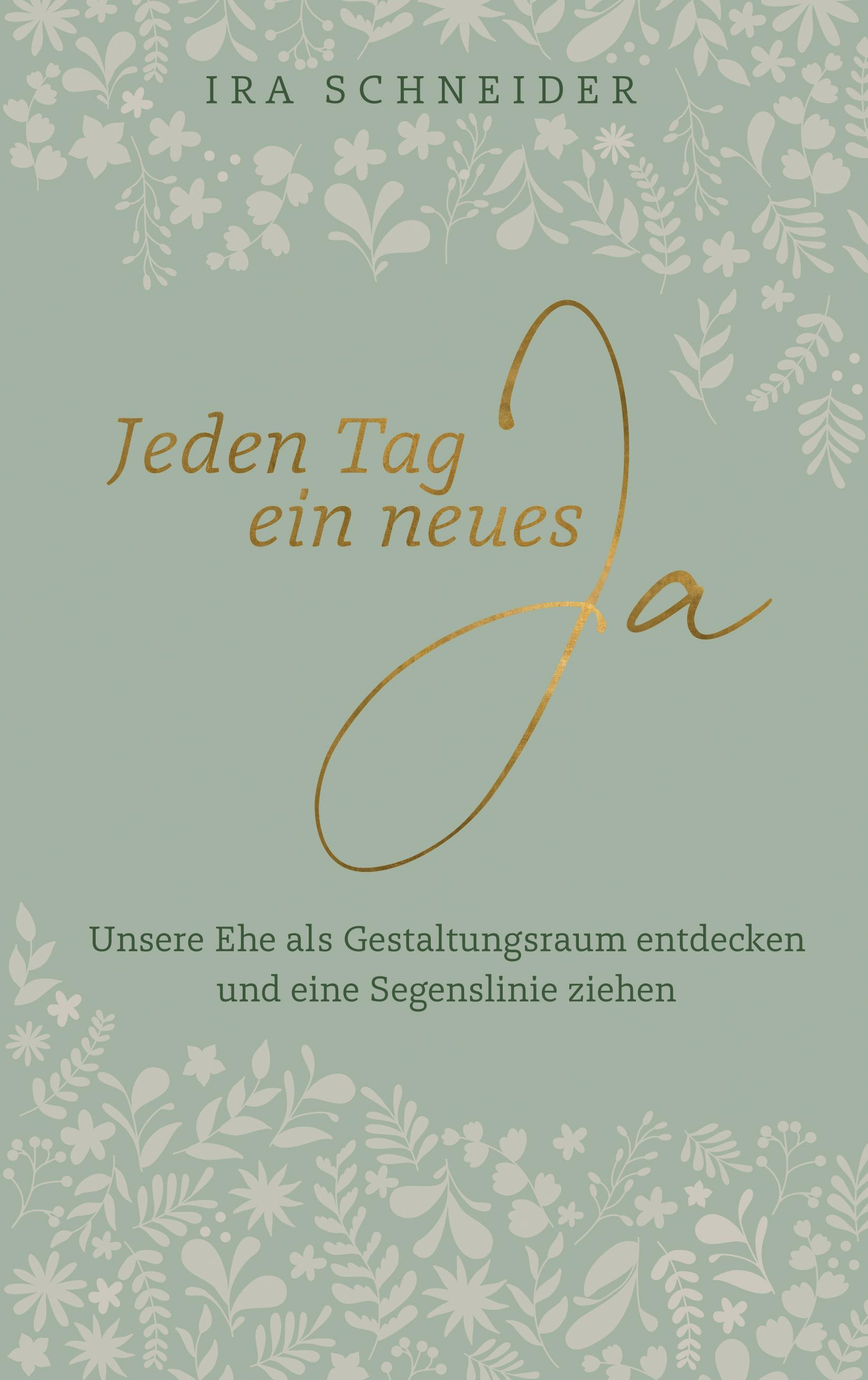 Vorderes Coverbild Jeden Tag ein neues Ja