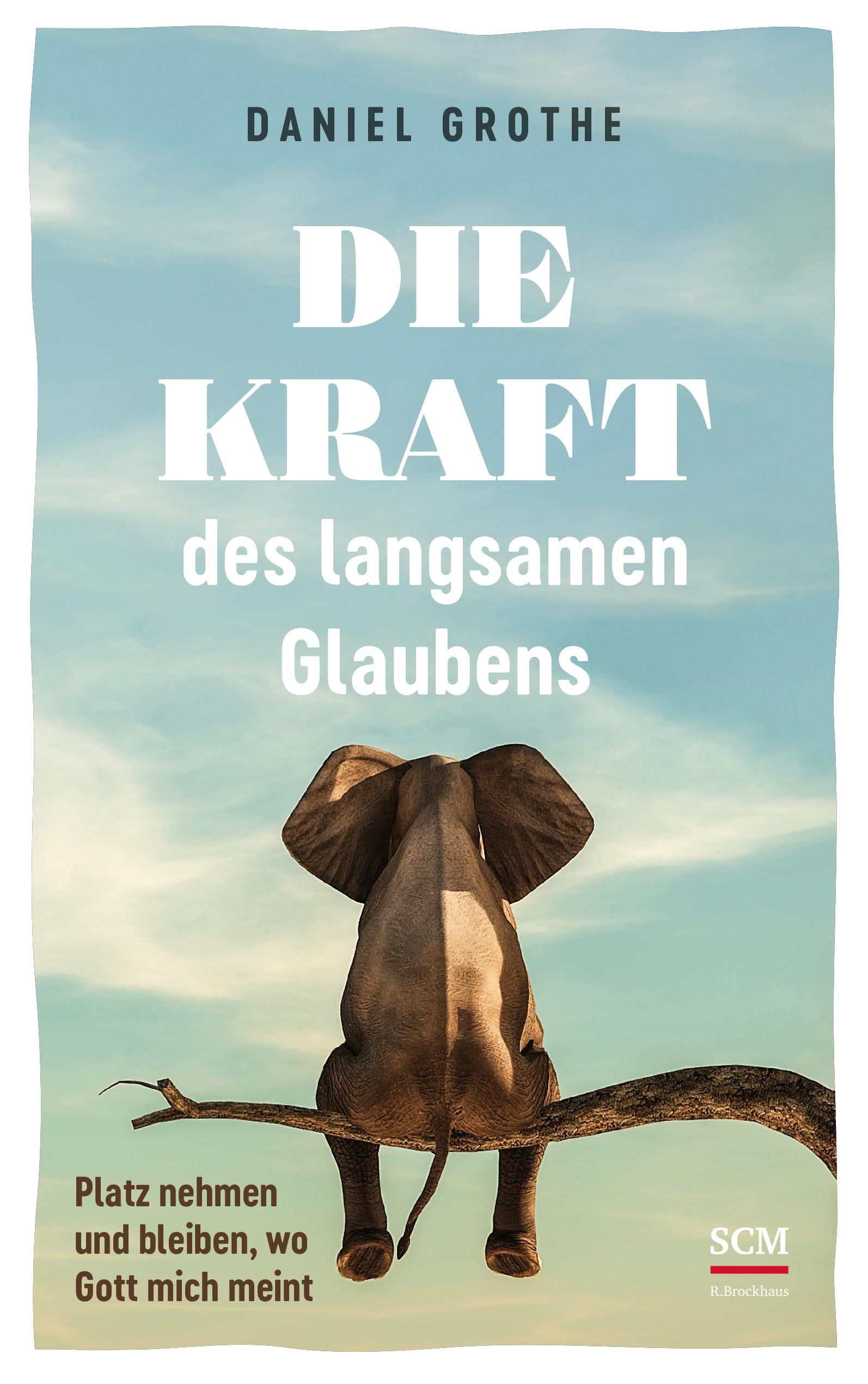 Vorderes Coverbild Die Kraft des langsamen Glaubens