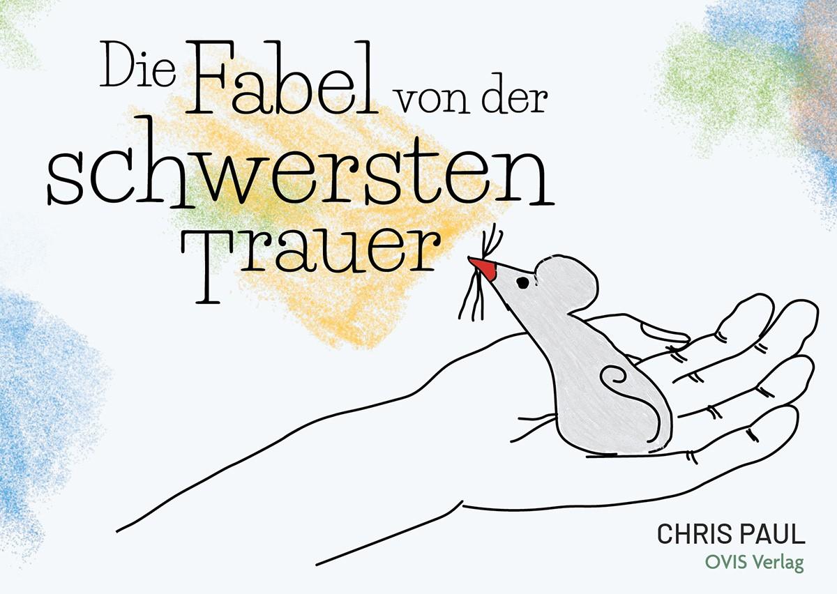 Vorderes Coverbild Die Fabel von der schwersten Trauer