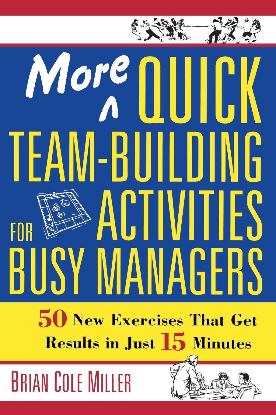 Vorderes Coverbild The More Quick Team-Building Activities for Busy Managers