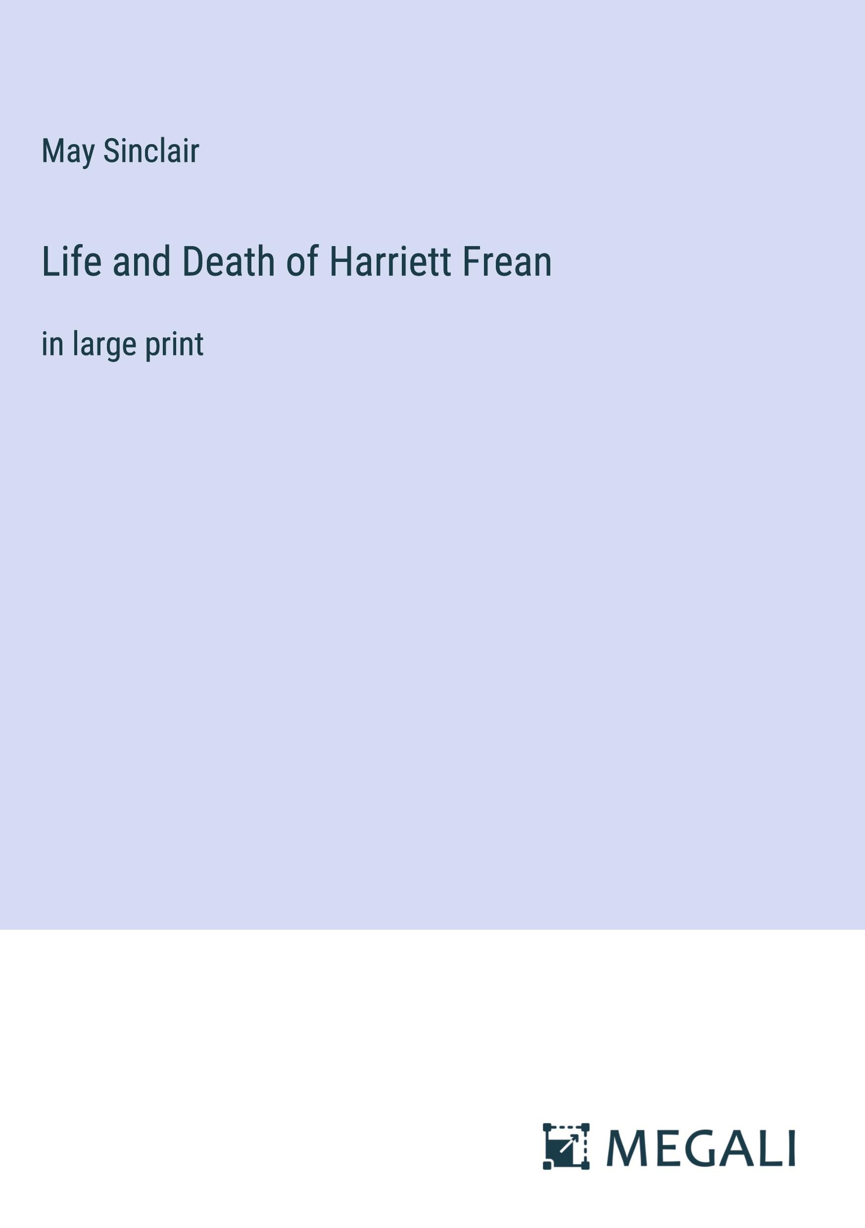 Vorderes Coverbild Life and Death of Harriett Frean