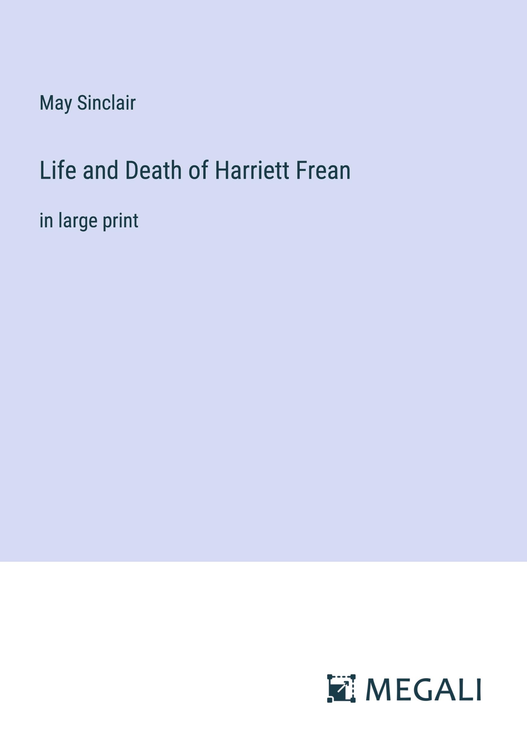 Vorderes Coverbild Life and Death of Harriett Frean