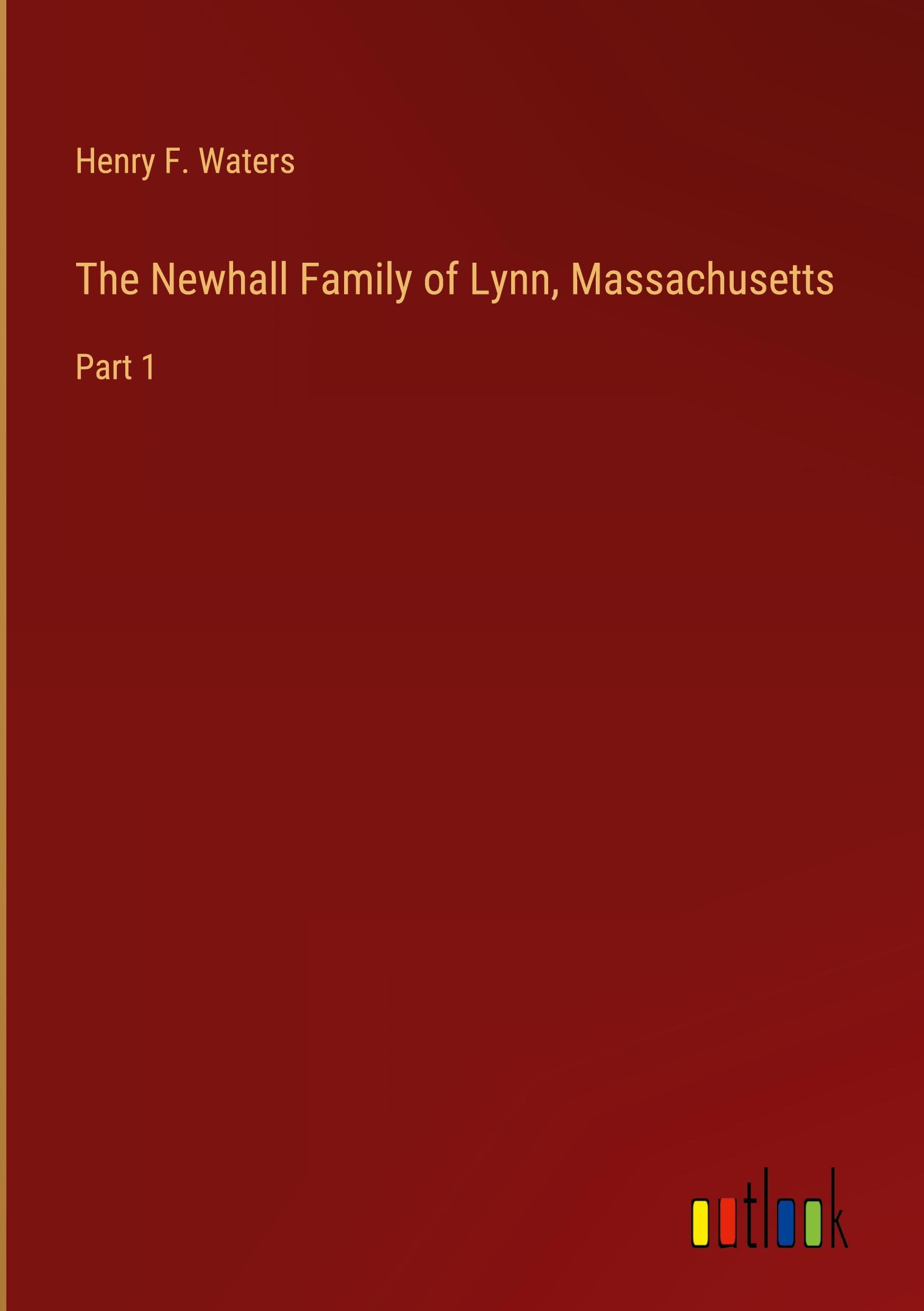 Vorderes Coverbild The Newhall Family of Lynn, Massachusetts