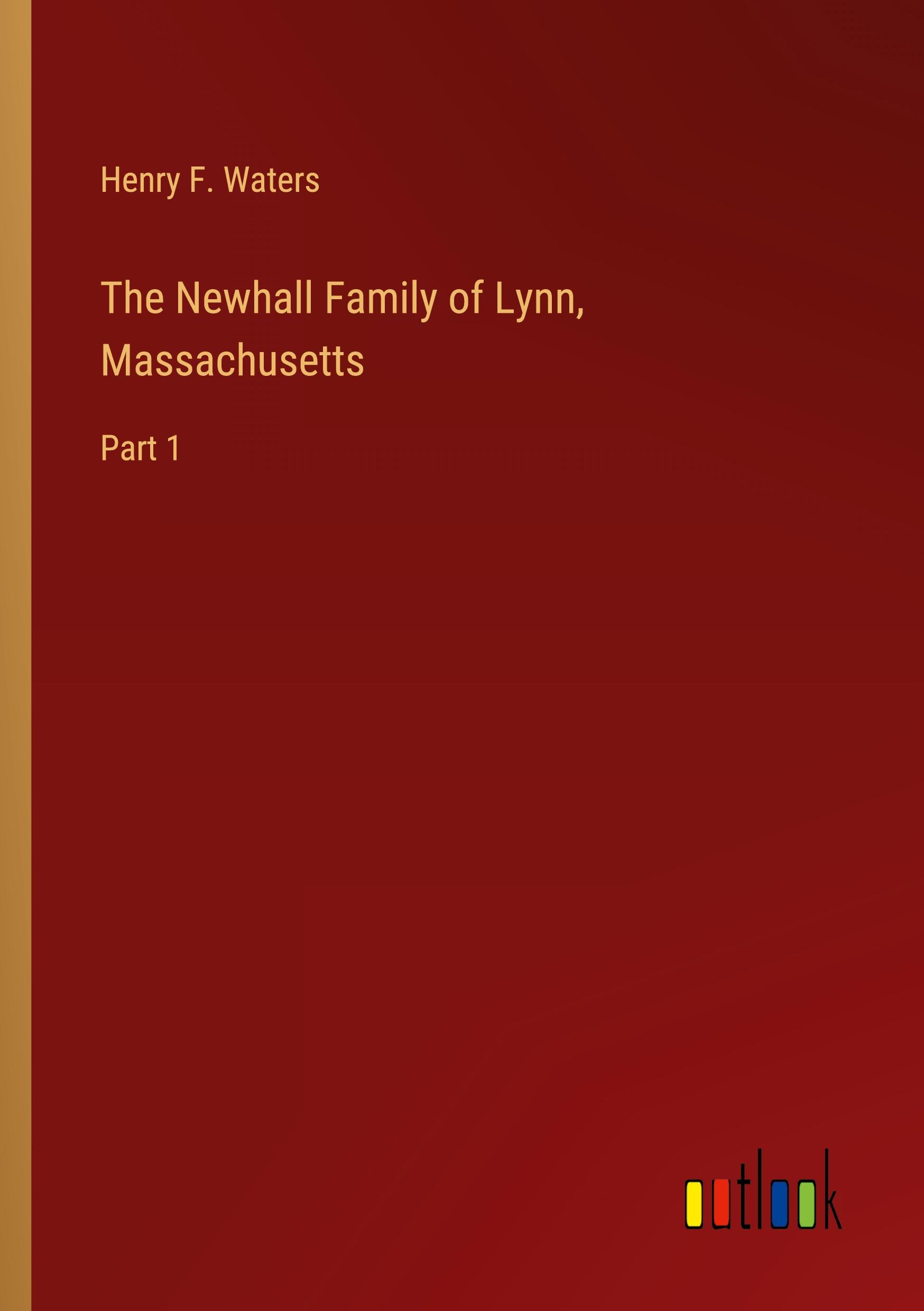 Vorderes Coverbild The Newhall Family of Lynn, Massachusetts