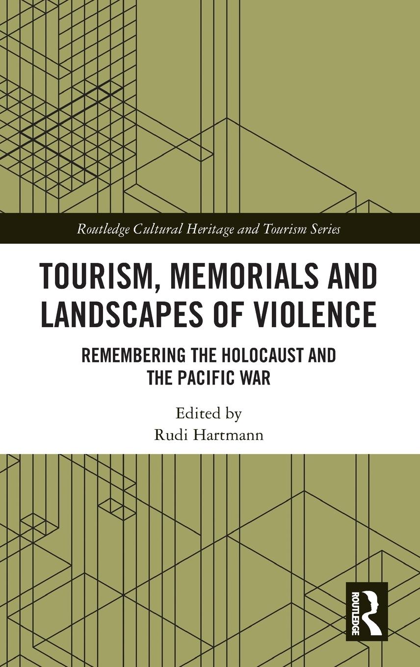 Vorderes Coverbild Tourism, Memorials and Landscapes of Violence