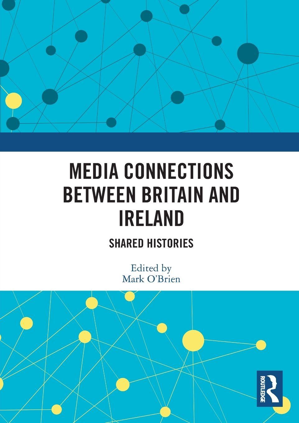 Vorderes Coverbild Media Connections between Britain and Ireland