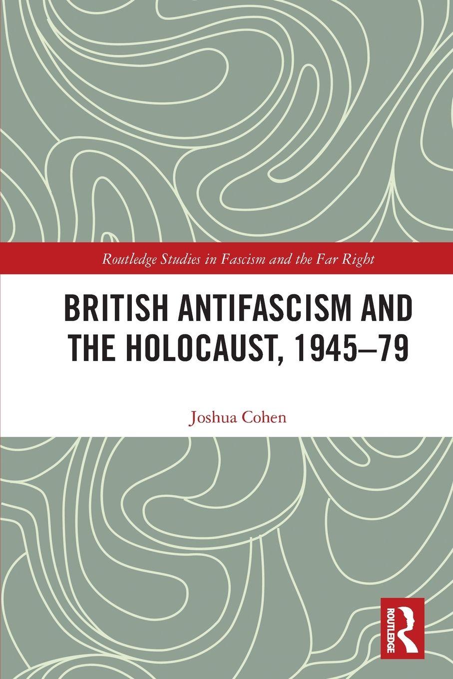 Vorderes Coverbild British Antifascism and the Holocaust, 1945-79