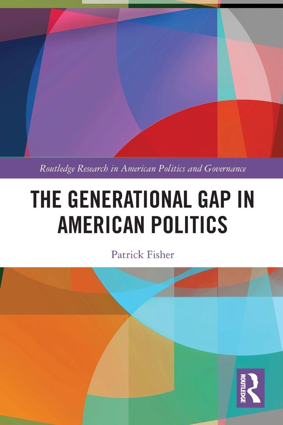 Vorderes Coverbild The Generational Gap in American Politics