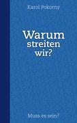 Vorderes Coverbild Warum streiten wir?