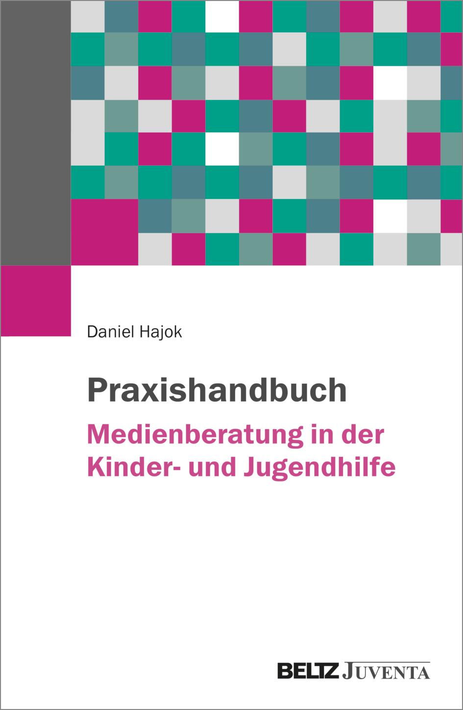 Vorderes Coverbild Praxishandbuch Medienberatung in der Kinder- und Jugendhilfe