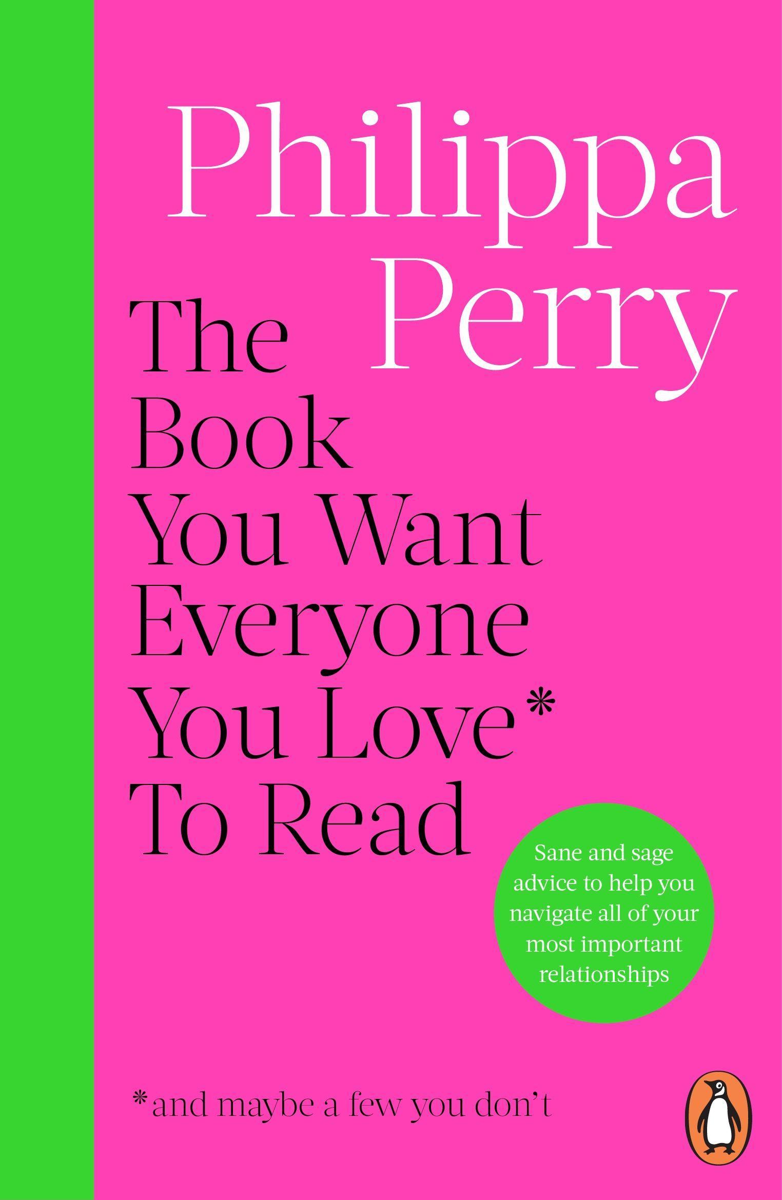 Vorderes Coverbild The Book You Want Everyone You Love* To Read *(and maybe a few you don't)