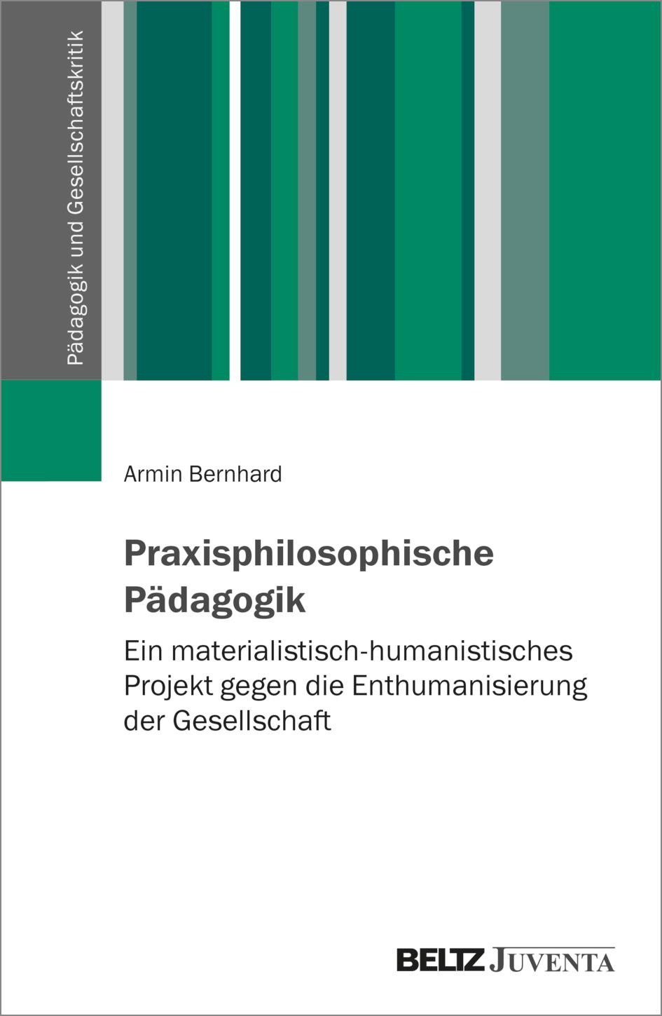 Vorderes Coverbild Praxisphilosophische Pädagogik
